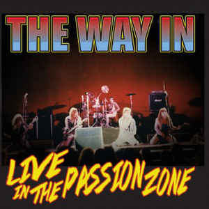 THE WAY IN / Live in the Passion Zone