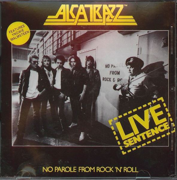 ALCATRAZZ / Live Sentence - No Parole From Rock 'n' Roll (Áj