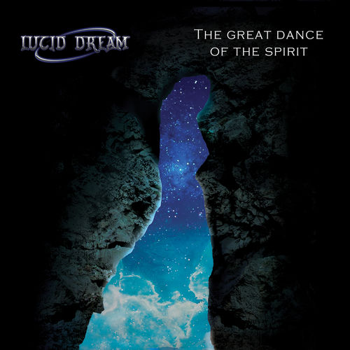 LUCID DREAM / The Great Dance of the Spirit (digi)