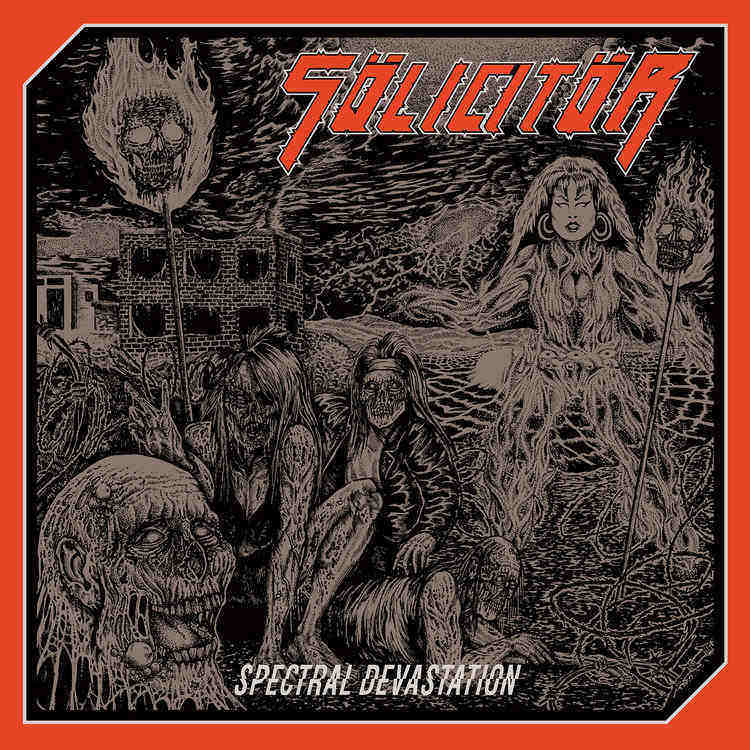 SOLICITOR / Spectral Devastation