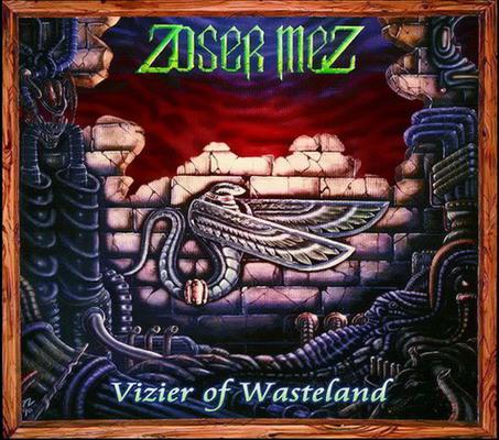 ZOSER MEZ / Vizier of Wasteland (slip/2007 reissue) fbhXgbNI