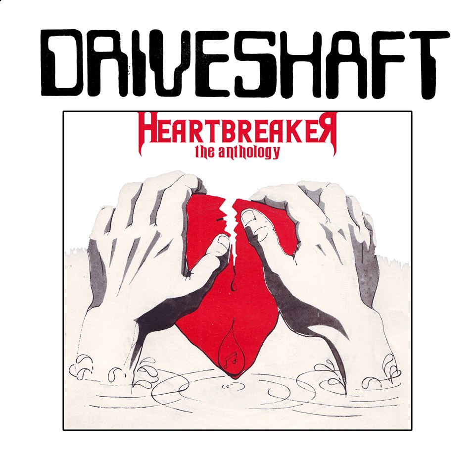 DRIVESHAFT / Heartbreaker - the Anthology
