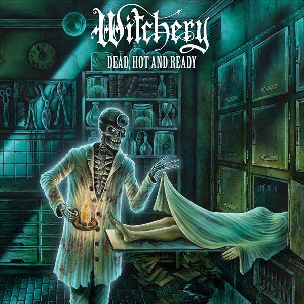 WITCHERY / Dead, Hot and Ready (digi) (2020 reissue)