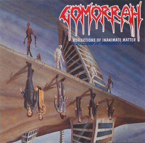 GOMORRAH / Reflections of Inanimate Matter (Áj