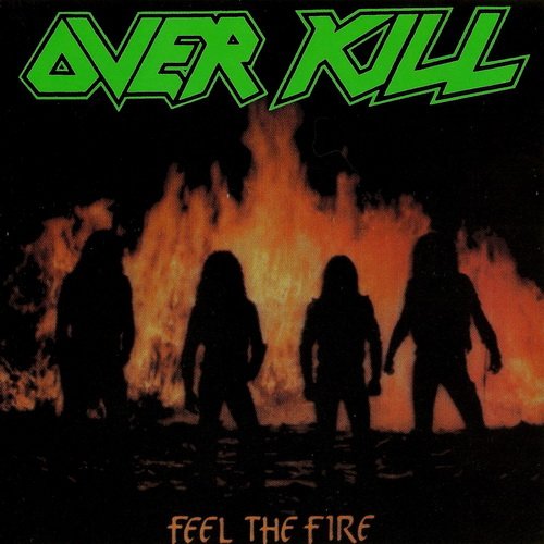 OVERKILL / Feel the Fire 