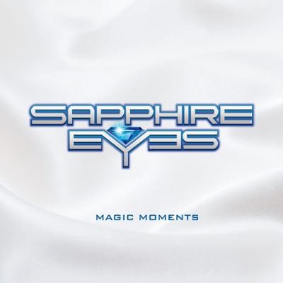 SAPPHIRE EYES / Magic Moments