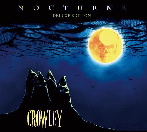 CROWLEY / Nocturn Delux Edition 