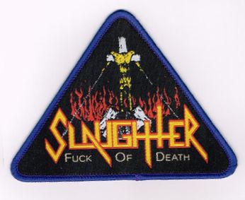 SLAUGHTER / Fuck of Death TRIANGLE (SP)