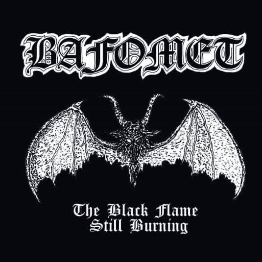 BAFOMET / The Black Flame Still Burning （TOKYO BLACK HEAVY METAL !!)