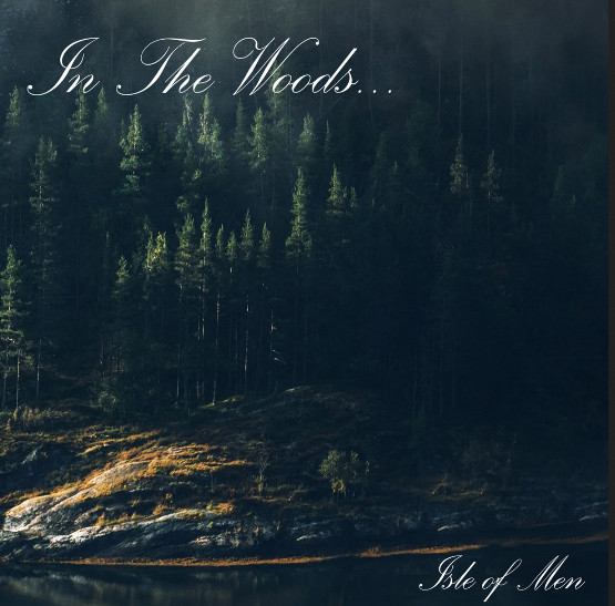 IN THE WOODS / Isle of Men (digi) (2020 reissue)