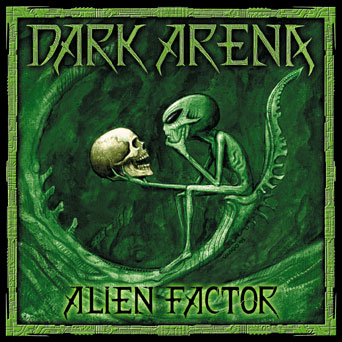 DARK ARENA / Alien Factor (2006) (2020 reissue)