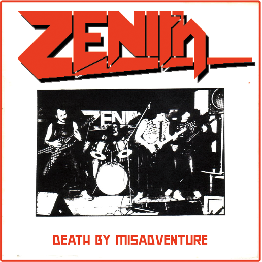 ZENITH (N.W.O.B.H.M.) / Death by Misadventure 