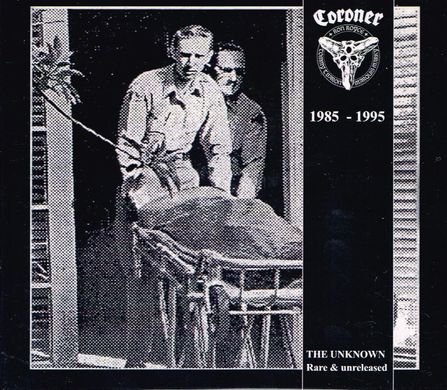 CORONER / 1985-1995 The Unknown Rare & Unreleased (2CD)
