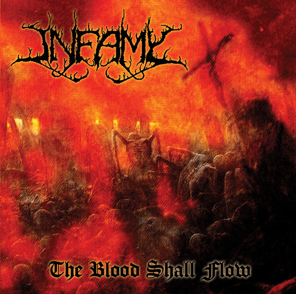INFAMY / The Blood Shall Flow (2015 reissue)
