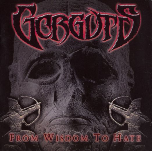 GORGUTS / From Wisdom to Hate (中古）