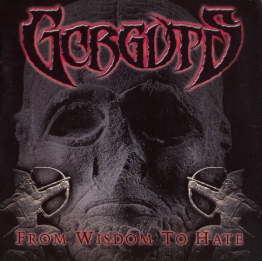 GORGUTS / From Wisdom to Hate (Áj