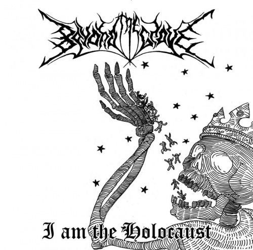 BEYOND THE GRAVE / I Am the Holocuast