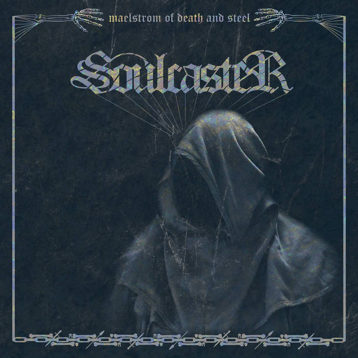 SOULCASTER / Maelstrom of Death and Steel
