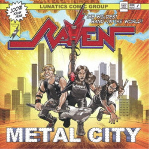 RAVEN / Metal City (国内盤）