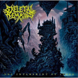 SKELETAL REMAINS / The Entombment Of Chaos (Ձj