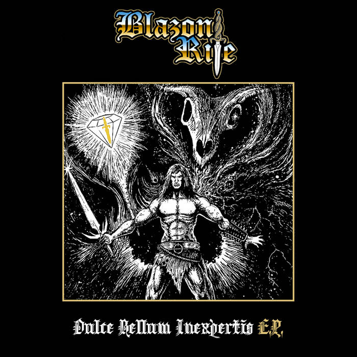 BLAZON RITE / Dulce Bellum Inexpertis 