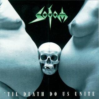 SODOM / 'Til Death Do Us Unite (2019 reissue)