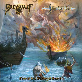 GREY WOLF/THUNDERLORD / Funeral to a Brother of Sword (Split)