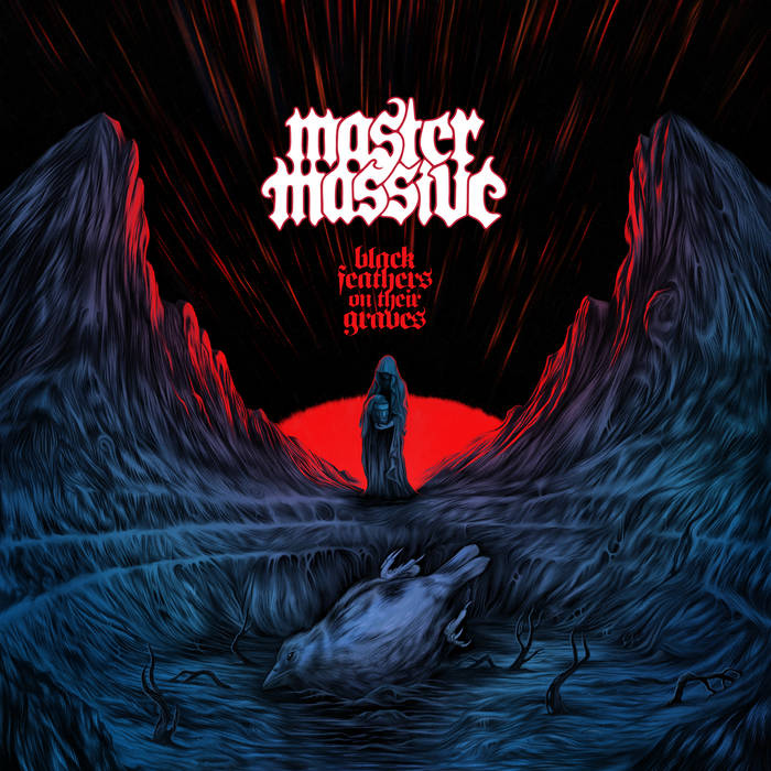 MASTER MASSIVE / Black Feathers on Their Graves (digi)