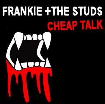 FRANKIE + THE STUDS / Cheap Talk (Mr[N[Nj