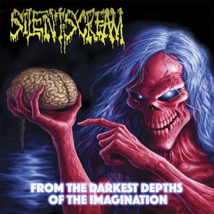 SILENT SCREAM / From The Darkest Depths Of The Imagination