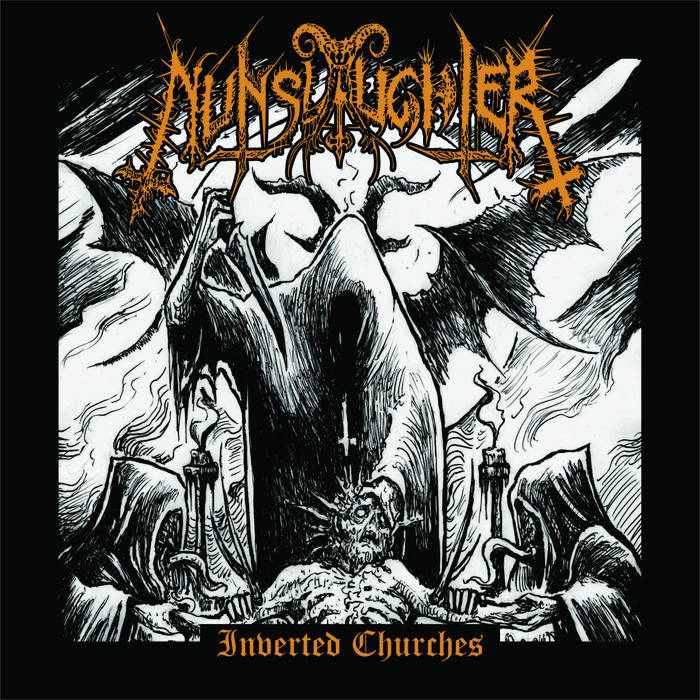 NUNSLAUGHTER / Inverted Churches