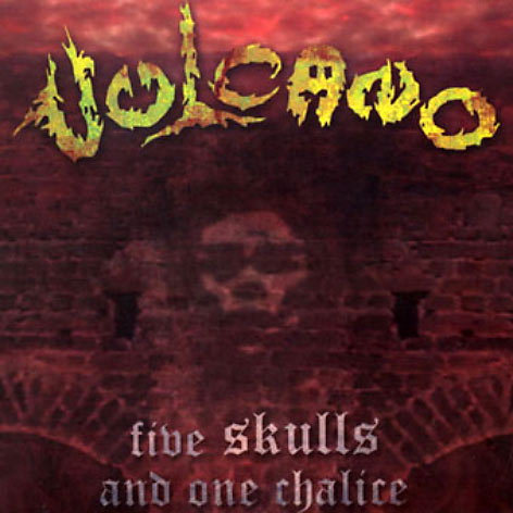 VULCANO / Five Skulls and One Chalice (digi)