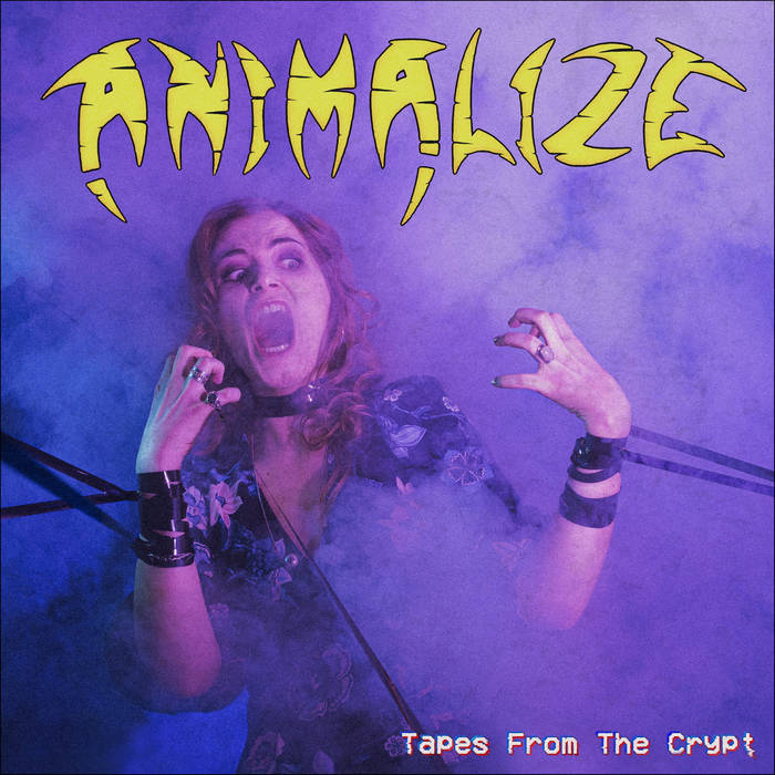 ANIMALIZE / Tapes from the Crypt (digi)
