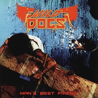 WILD DOGS / Man's Best Friend (2017 Reissue)