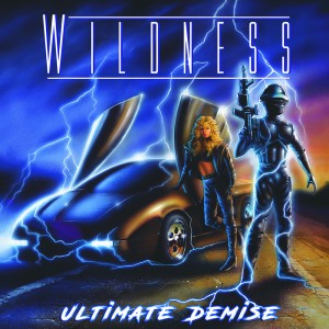 WILDNESS / Ultimate Demise (国内盤）