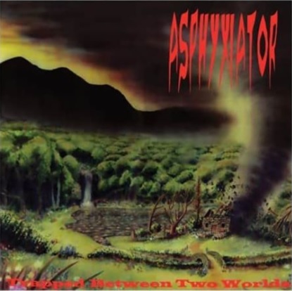 ASPHYXIATOR / Trapped Between Two Worlds +1 (2020 reissue)