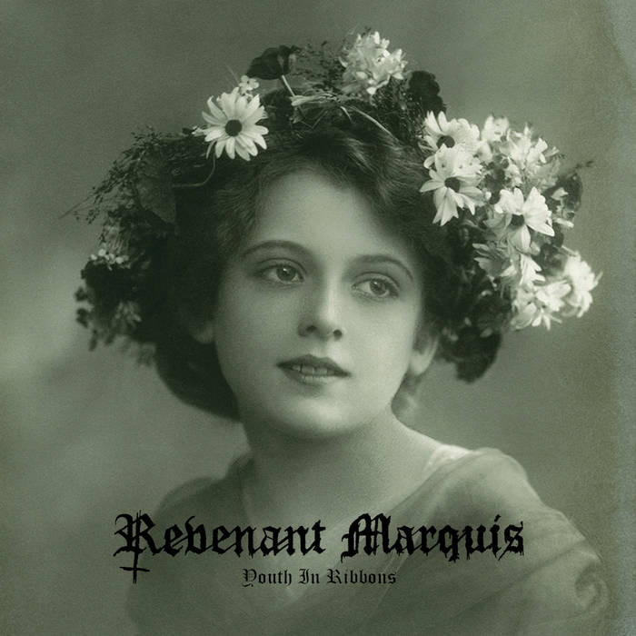 REVENANT MARQUIS / Youth in Ribbons