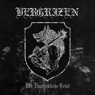 BERGRIZEN / Der unsterbliche Geist