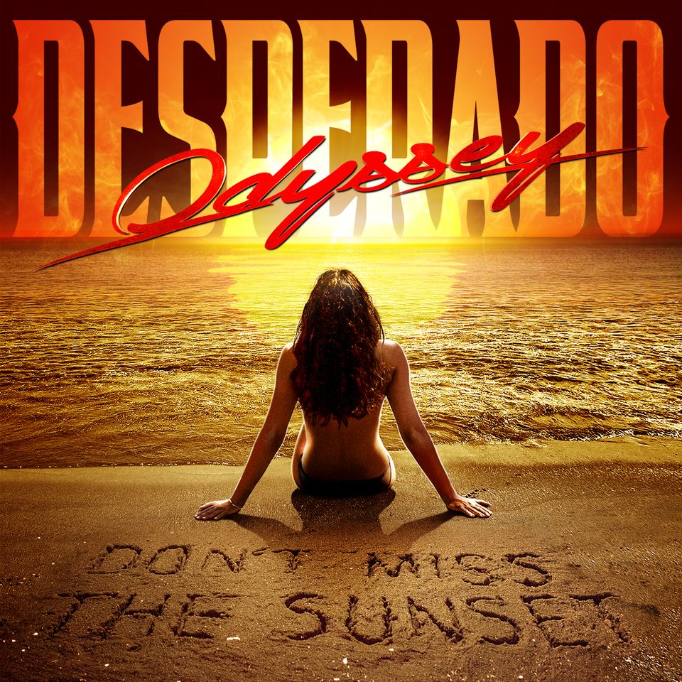 ODYSSEY DESPERADO / Don't Miss The Sunset