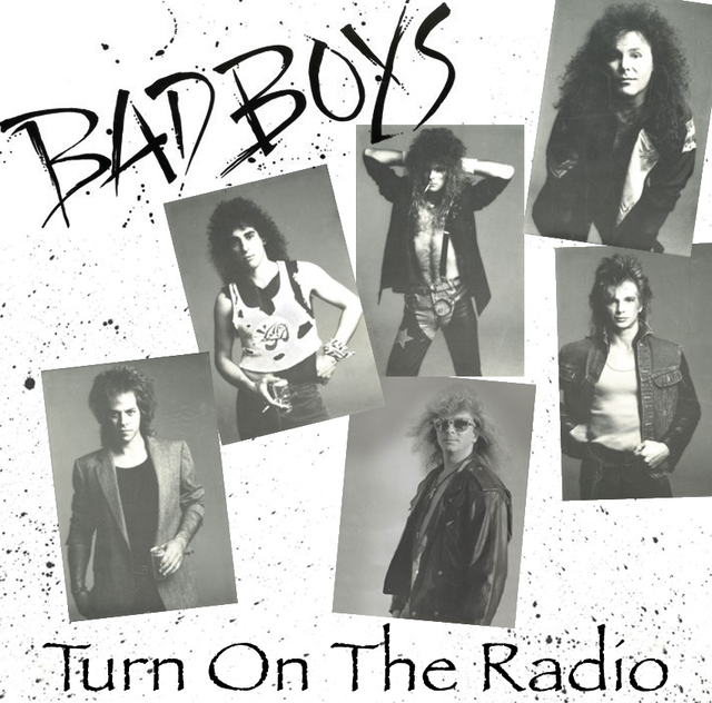 BAD BOYS / Turn On the Radio