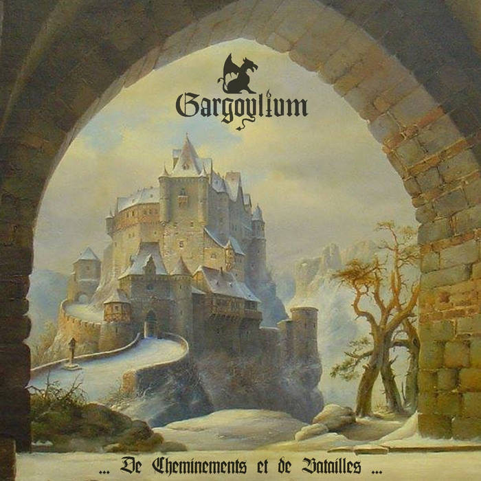 GARGOYLIUM / De Cheminements et de Batailles (digi)