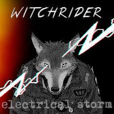 WITCHRIDER / Electrical Storm (digi)