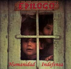 EPILOGO / Humanidad indefensa