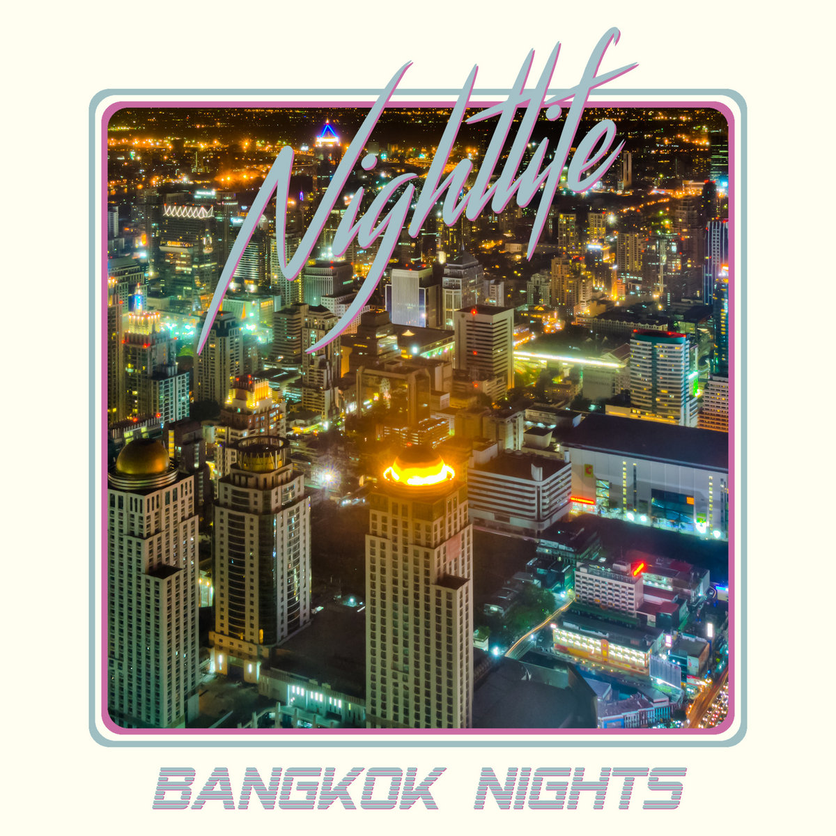 NIGHTLIFE / Bagkok Nights (7”）Greatメロディアスハードデビューシングル！推薦盤