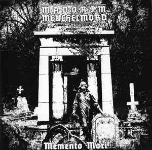MAVORIM/MEUCHELMORD / Memento Mori (split)