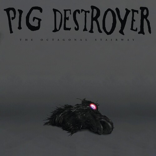 PIG DESTROYER / The Octagonal Stairway