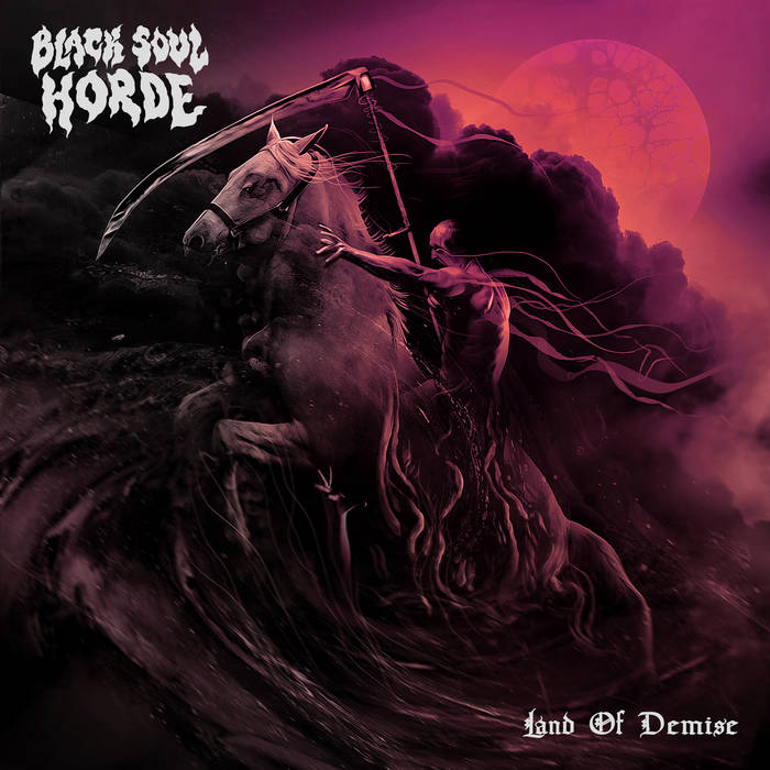 BLACK SOUL HORDE / Land of Demise (digi/200)