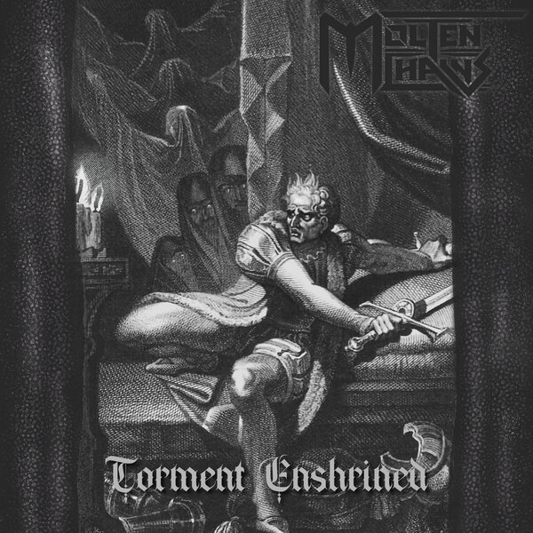 MOLTEN CHAINS / Torment Enshrined