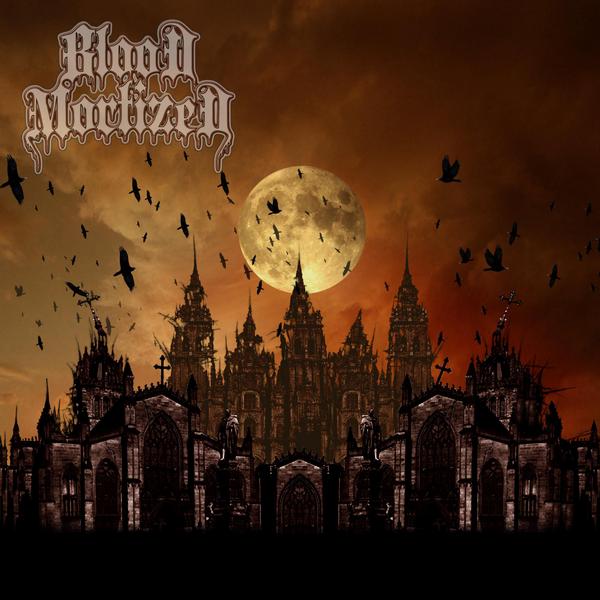 BLOOD MORTIZED / Blood Mortized