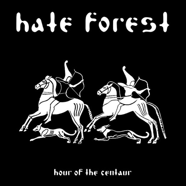 HATE FOREST / Hour of the Centaur (digi)